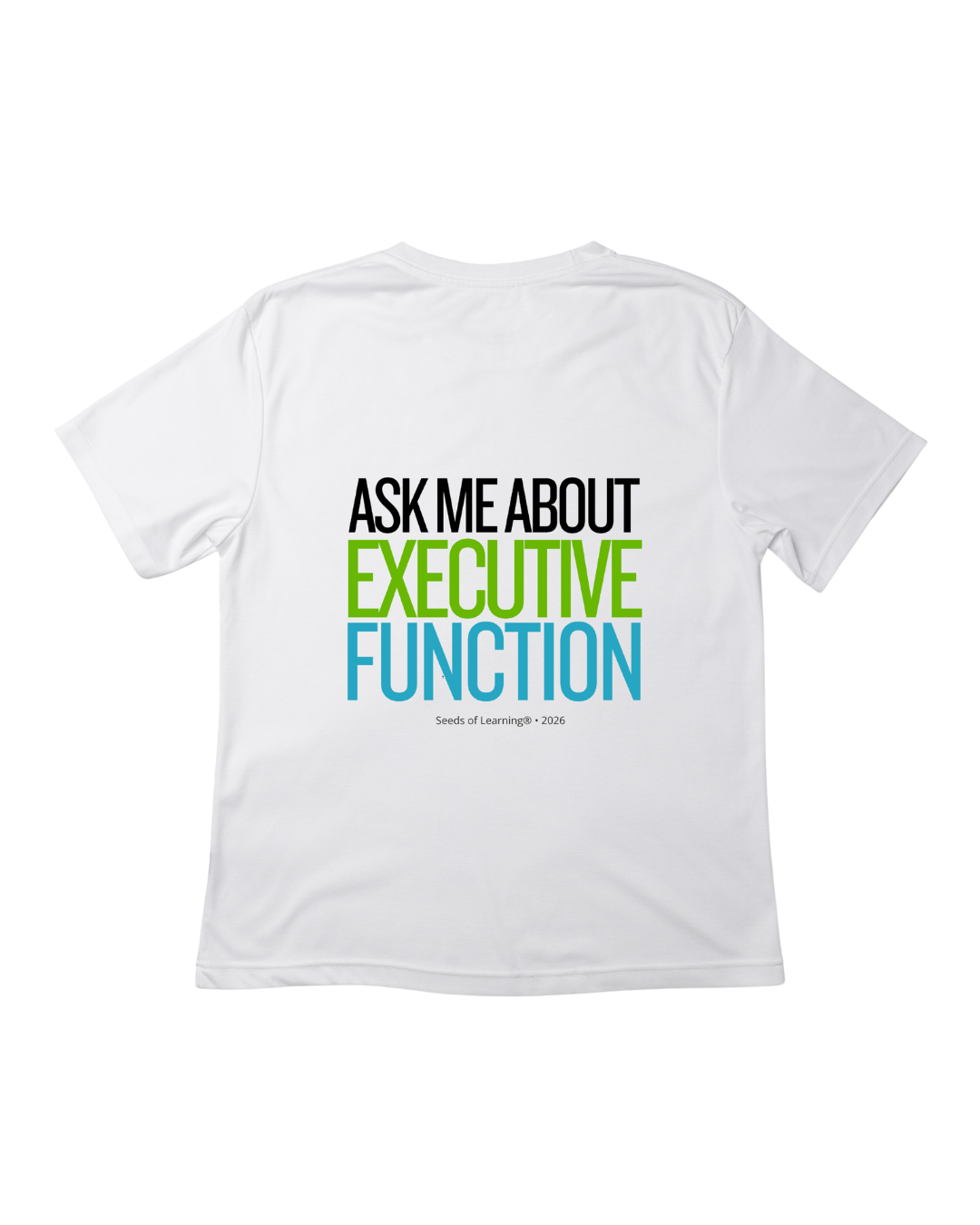 Ask Me About Executive Function Symposium T-Shirt — White