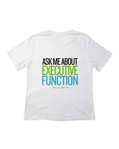 Ask Me About Executive Function Symposium T-Shirt — White