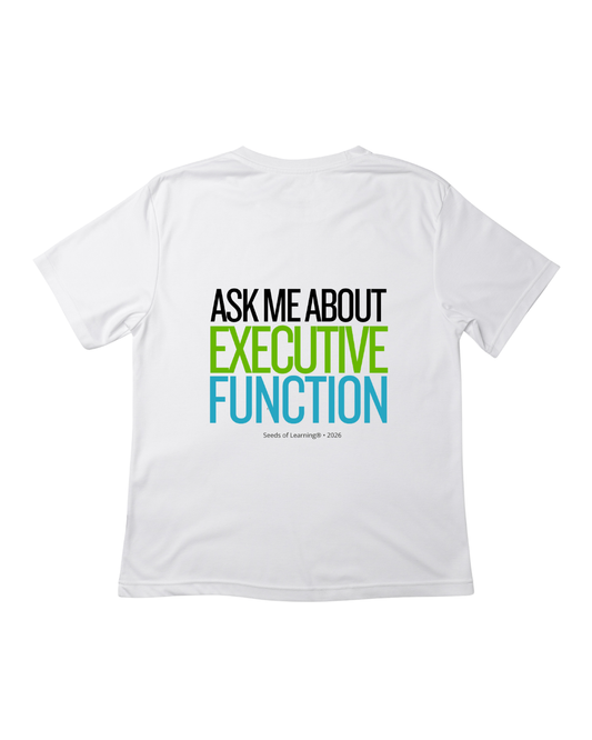 Ask Me About Executive Function Symposium T-Shirt — White