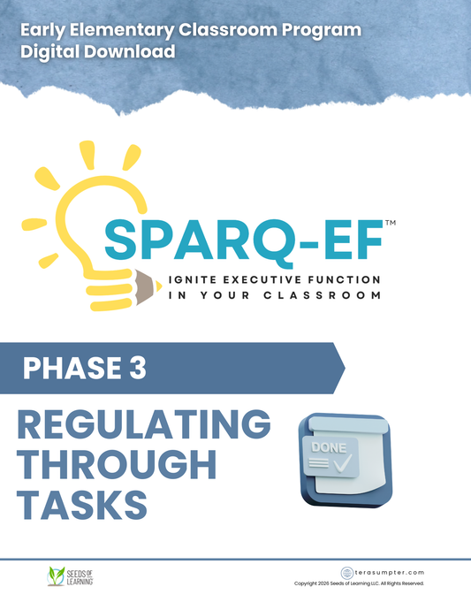 SPARQ-EF™ Phase 3: Regulating Through Tasks in Early Elementary Classrooms (Digital Download)